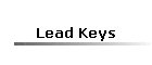 Lead Keys