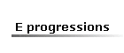 E progressions