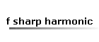 f sharp harmonic